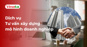 dịch vụ tư vấn xây dựng mô hình doanh nghiệp