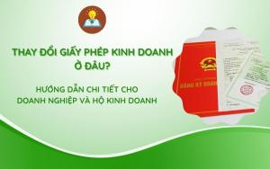 Thay đổi giấy phép kinh doanh ở đâu